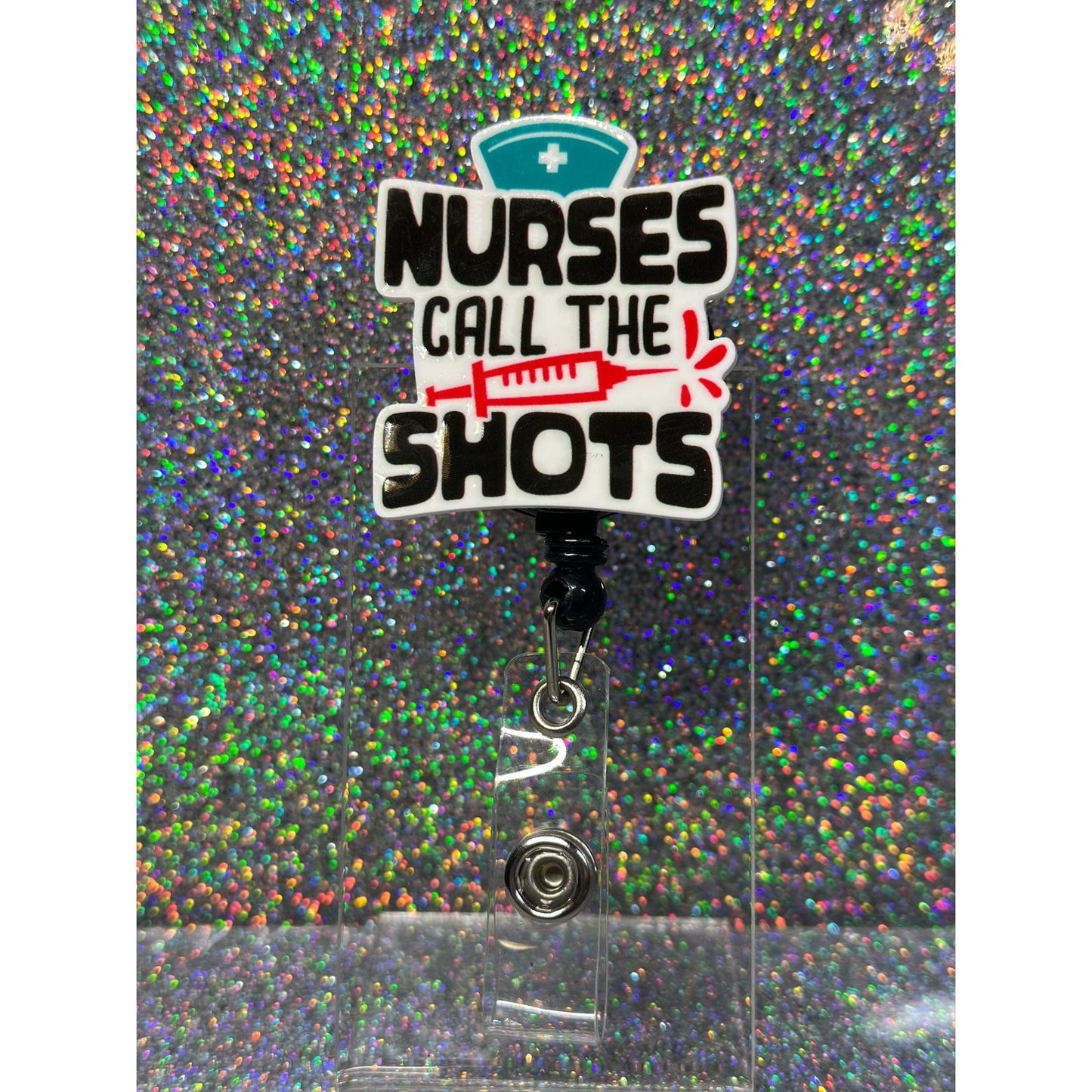 Nurses Call The Shots Badge Reel with Swivel Back