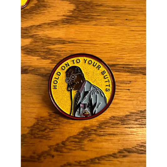 Hold on to your butts Jurassic Park Pinback Label Pin