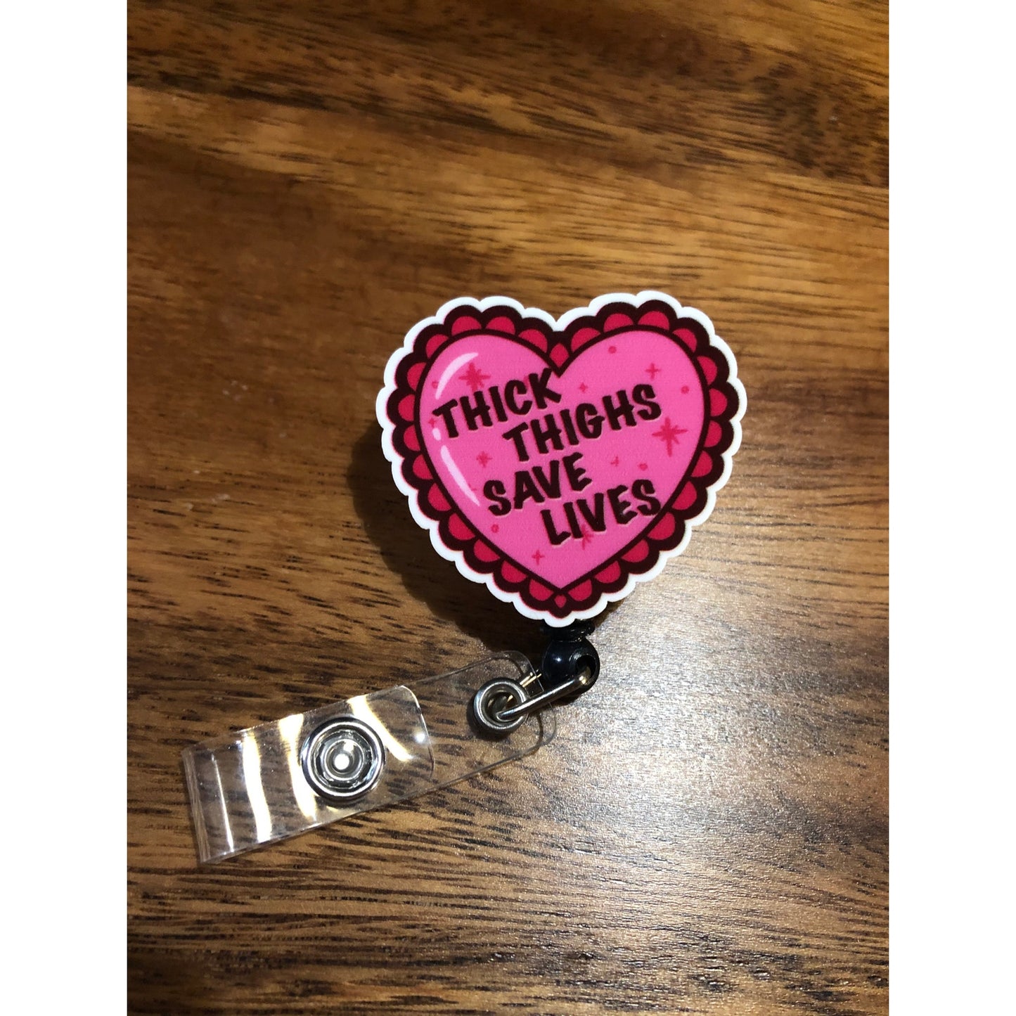 Thick Thighs Save Lives Badge Reel with Swivel Back