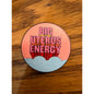 Big Uterus Energy Pinback Label Pin