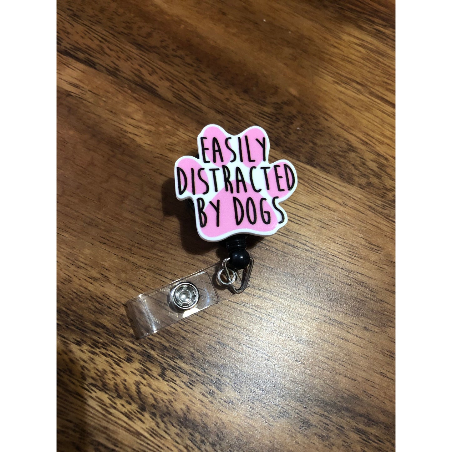 Easily Distracted by Dogs Badge Reel with Swivel Back